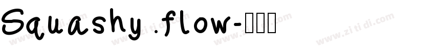 Squashy flow字体转换